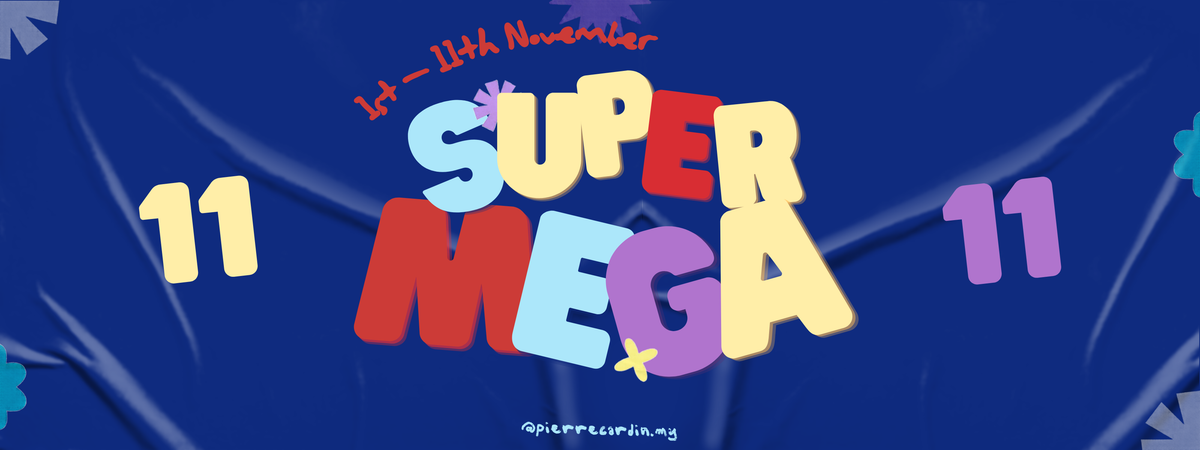 Promotional graphic for a 'Super Mega' event, with large colorful 3D text reading 'SUPER MEGA' on a dark blue background with stylized tree branches and the dates '11 - 14 November' and '11' on both sides.
